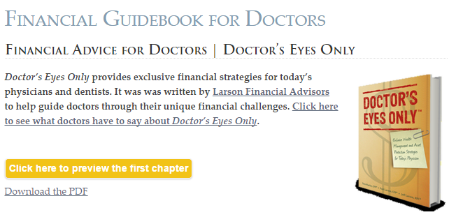 Larson Financial - Doctor's Eyes Only - Financial Advice For Doctors