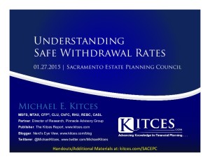 Understanding Safe Withdrawal Rates - Sacramento Estate Planning Council - Jan 27 2015 - Handouts