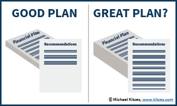 Good Financial Plan And Recommendations Versus Great Plan And Recommendations