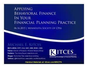 Applying Behavioral Finance In Your Financial Planning Practice - MNCPA - June 16 2015 - Handouts