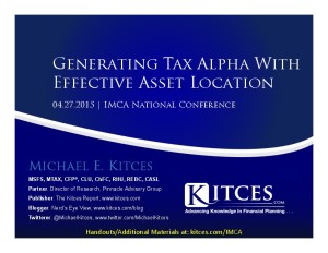 Generating Tax Alpha With Effective Asset Location - IMCA National - Apr 27 2015 - Handouts