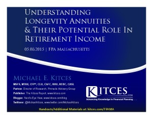 Understanding Longevity Annuities And Their Potential Role In Retirement Income - FPA Massachusetts - Handouts