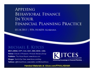 Applying Behavioral Finance In Your Financial Planning Practice - FPA North Alabama - May 14 2015 - Handouts