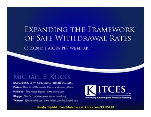 Expanding the Framework of Safe Withdrawal Rates - AICPA PFP Webinar - May 20 2015 - Handouts