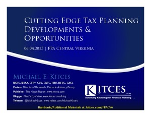 Cutting Edge Tax Planning Developments & Opportunities - FPA Central Virginia - Jun 4 2015 -Handouts