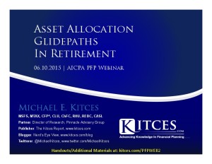 Valuation-Based Asset Allocation In Retirement - AICPA PFP Webinar - Jun 10 2015-Handouts