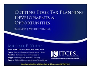 Cutting Edge Tax Planning Developments & Opportunities - MetLife Webinar - Sep 21 2015 - Handouts