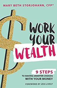 Work Your Wealth by Mary Beth Storjohann