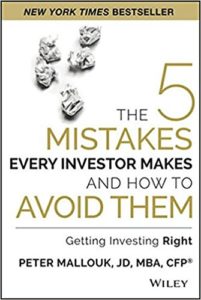 The 5 Mistakes Every Investor Makes And How To Avoid Them by Peter Mallouk