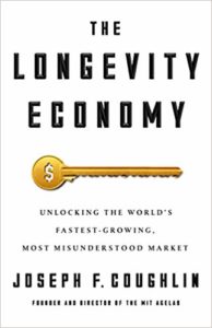 The Longevity Economy by Joseph Couglin