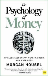 The Psychology of Money - Timeless lessons on wealth, greed, and happiness Book Cover