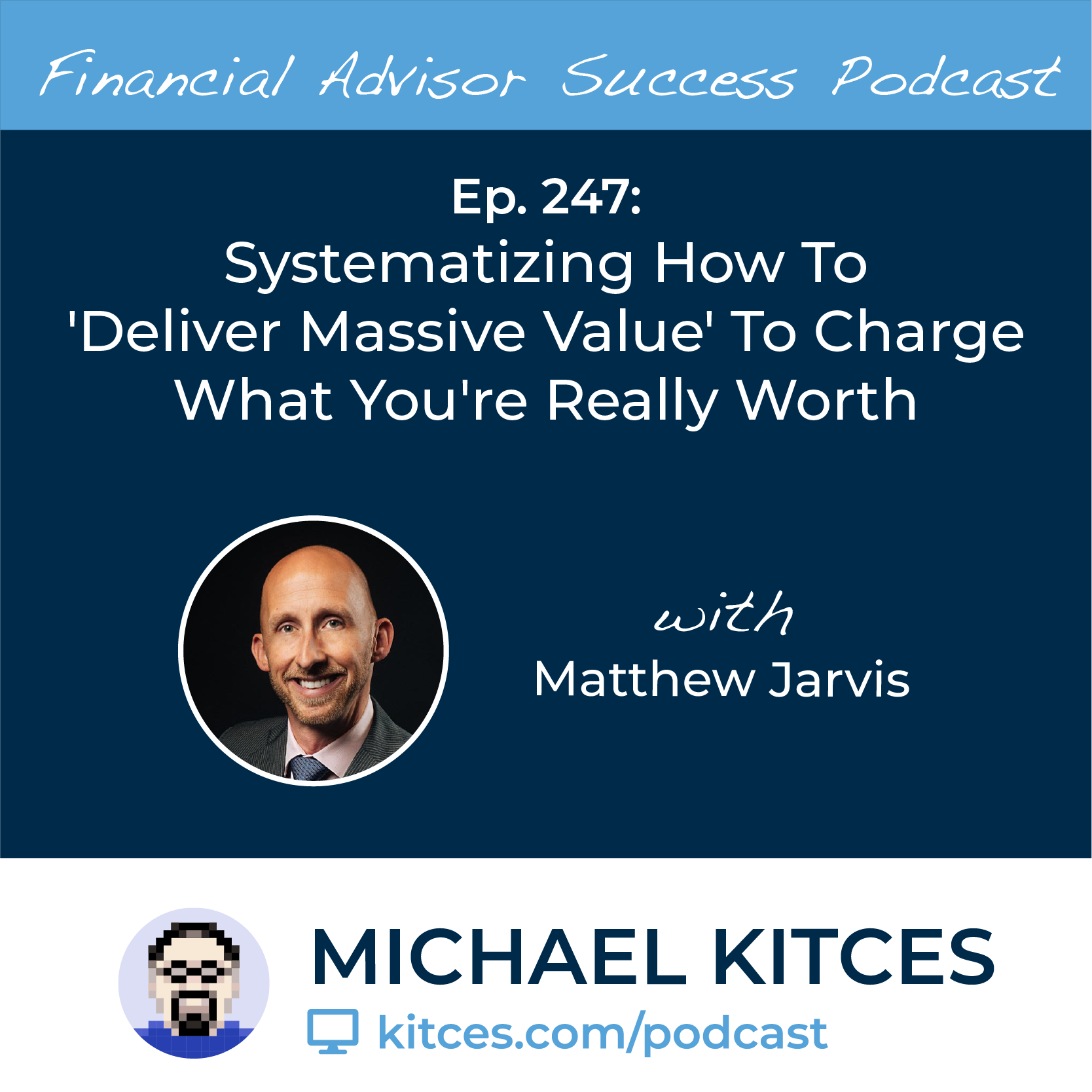 https://www.kitces.com/wp-content/uploads/2021/09/FAS-Ep-247-Matthew-Jarvis-02.png