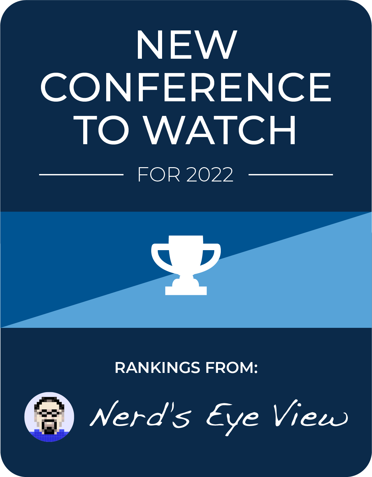 New Conferences To Watch For Financial Advisors in 2022 - Rankings From Nerd's Eye View