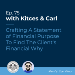 Kitces & Carl Ep 75