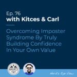 Kitces & Carl Ep 76