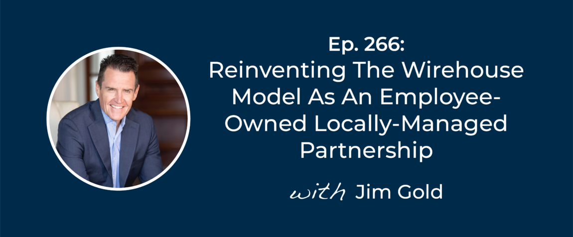 Ep 266 with Jim Gold