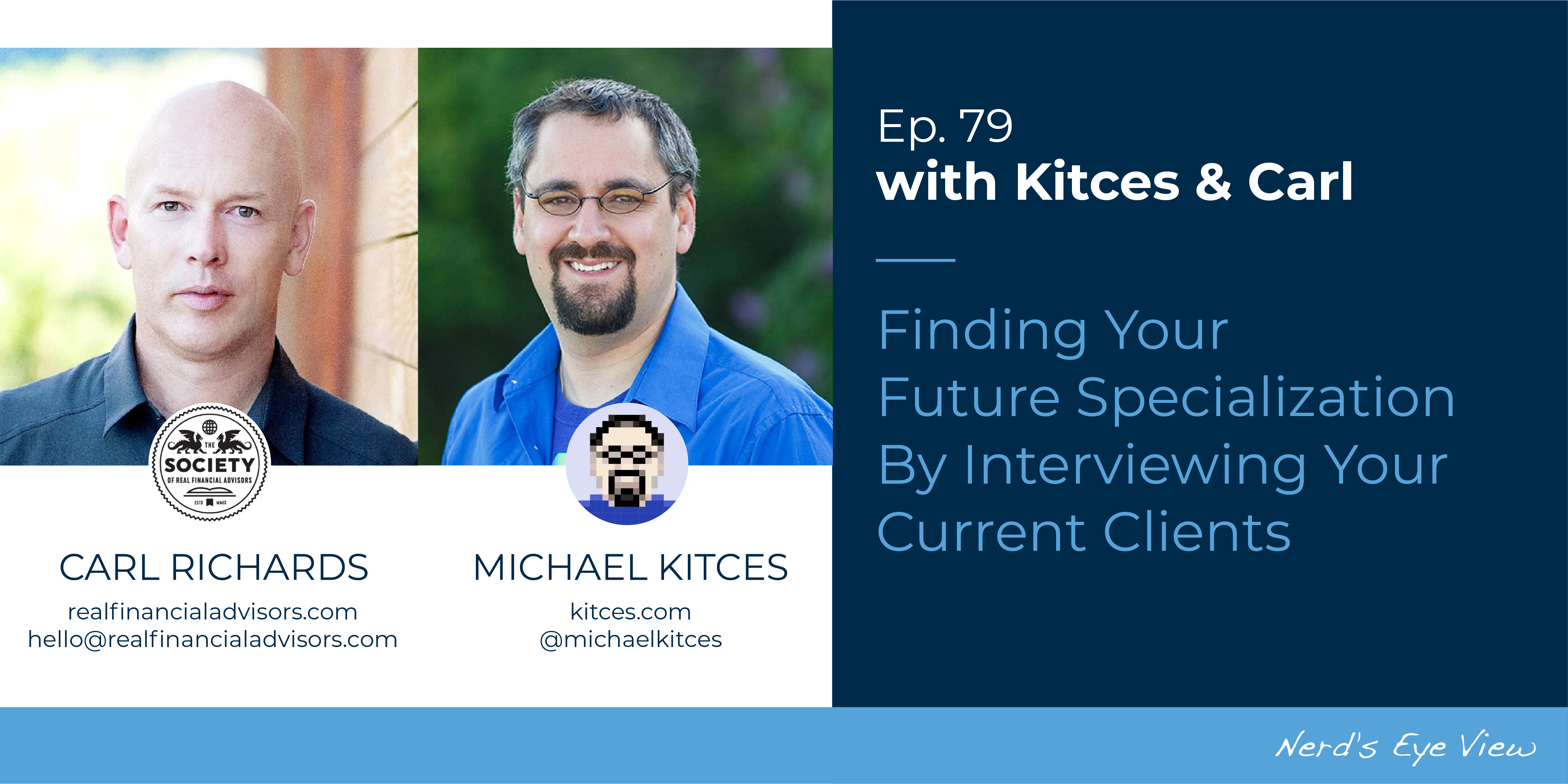Kitces Carl Ep 79 Finding Your Future Specialization By Interviewing Your Current Clients Social Image