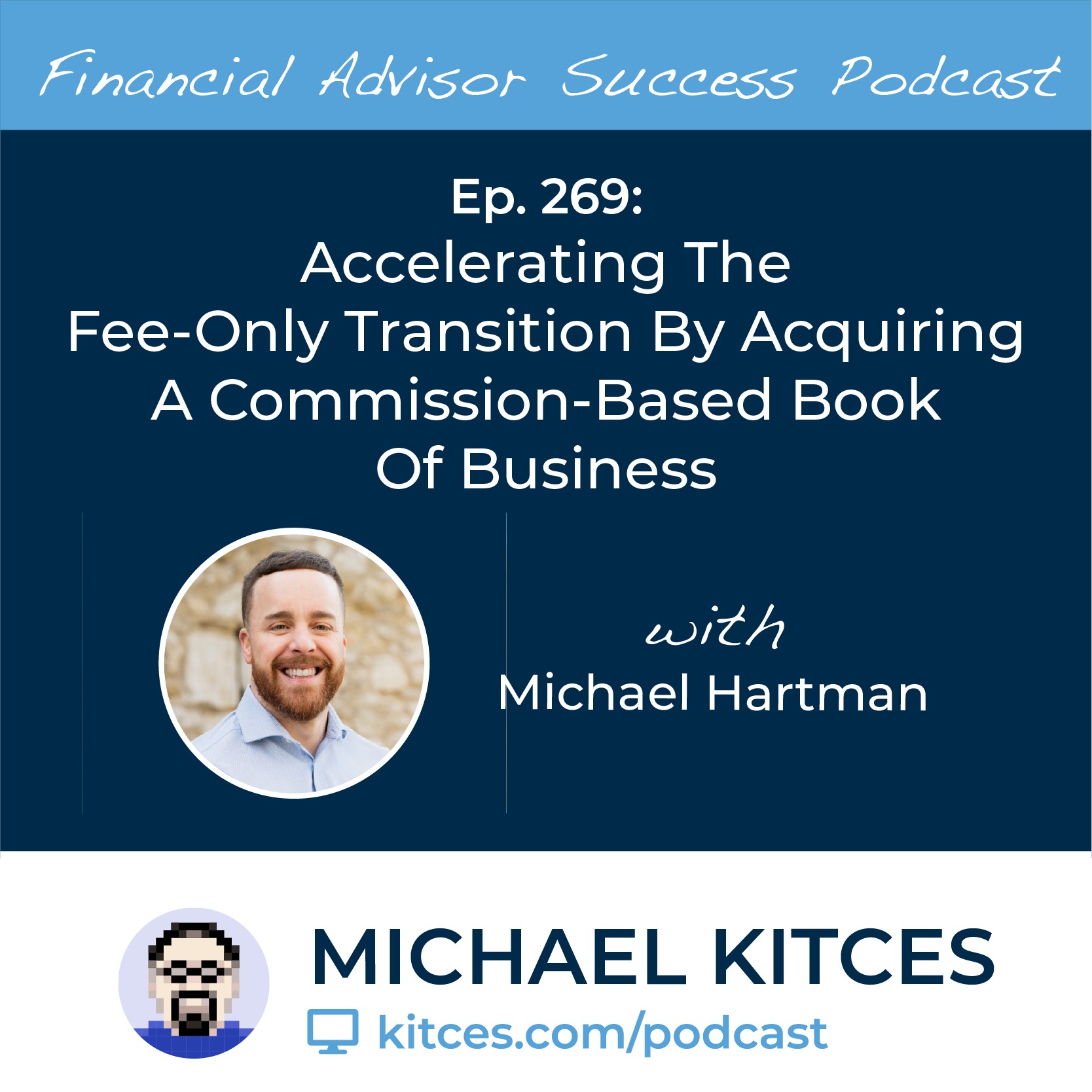 https://www.kitces.com/wp-content/uploads/2022/02/Michael-Hartman-Podcast-Featured-Image-FAS-269-01.png