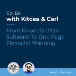 Kitces Carl Ep From Financial Plan Software To One Page Financial Planning Featured Image
