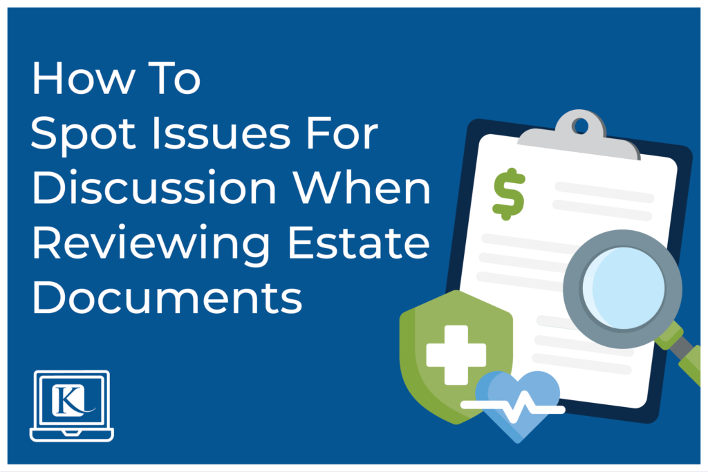 Course Page How To Spot Issues For Discussion When Reviewing Estate Documents Estate Planning Course