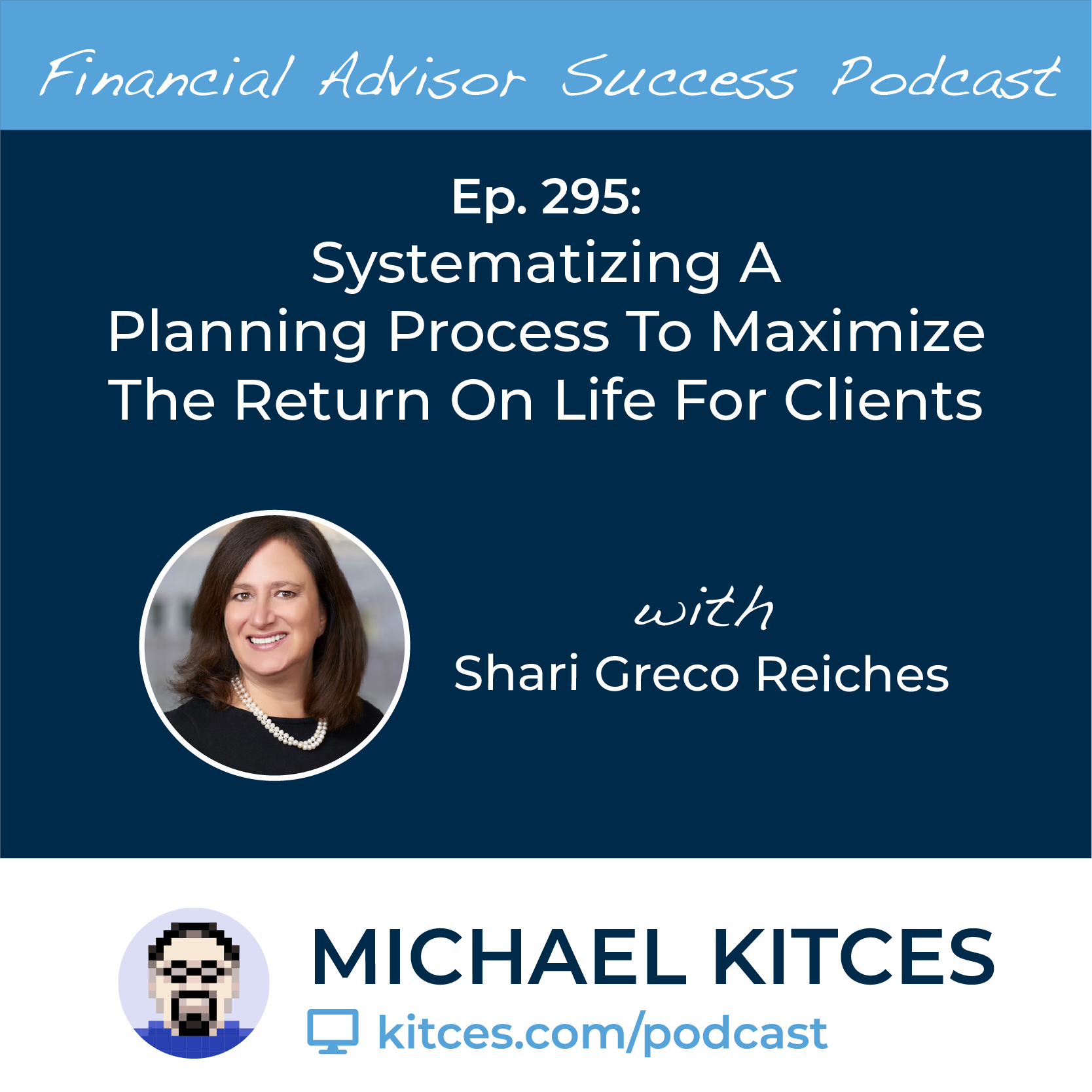 Systematizing Planning To Maximize Clients' Return On Life