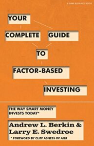 Your Complete Guide to Factor Based Investing