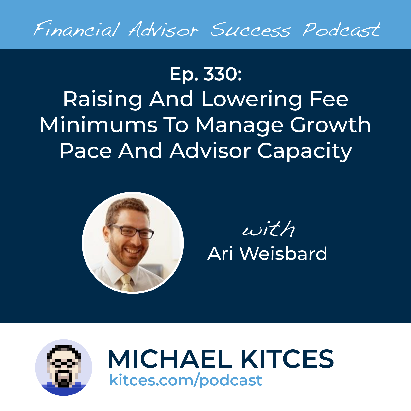 Raising And Lowering Fees To Manage Growth, Advisor Capacity