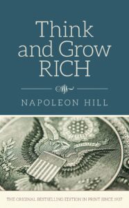 Think and Grow Rich by Napoleon Hill