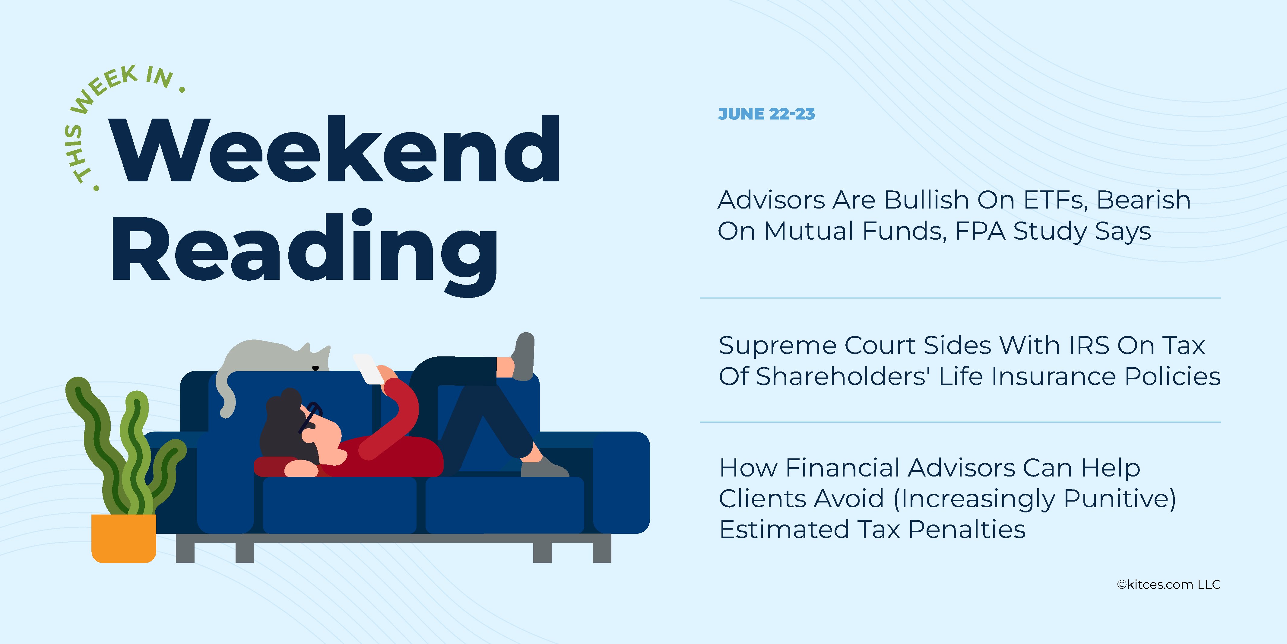 Financial Planners’ Weekend Reading List (June 22-23)