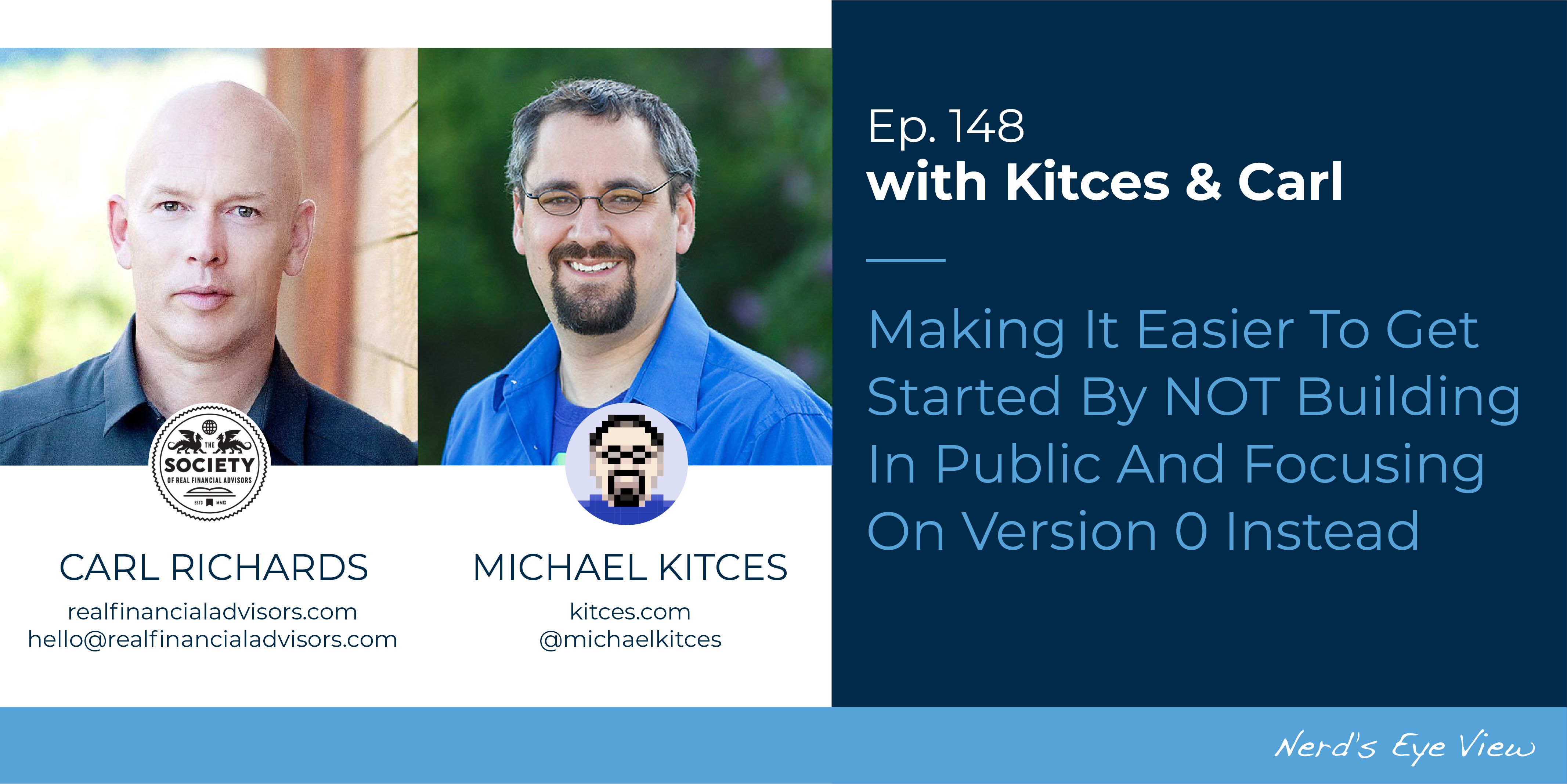 Simplifying the Start-Up Process: Emphasizing Version 0 Over Public Development in Kitces & Carl Episode 148
