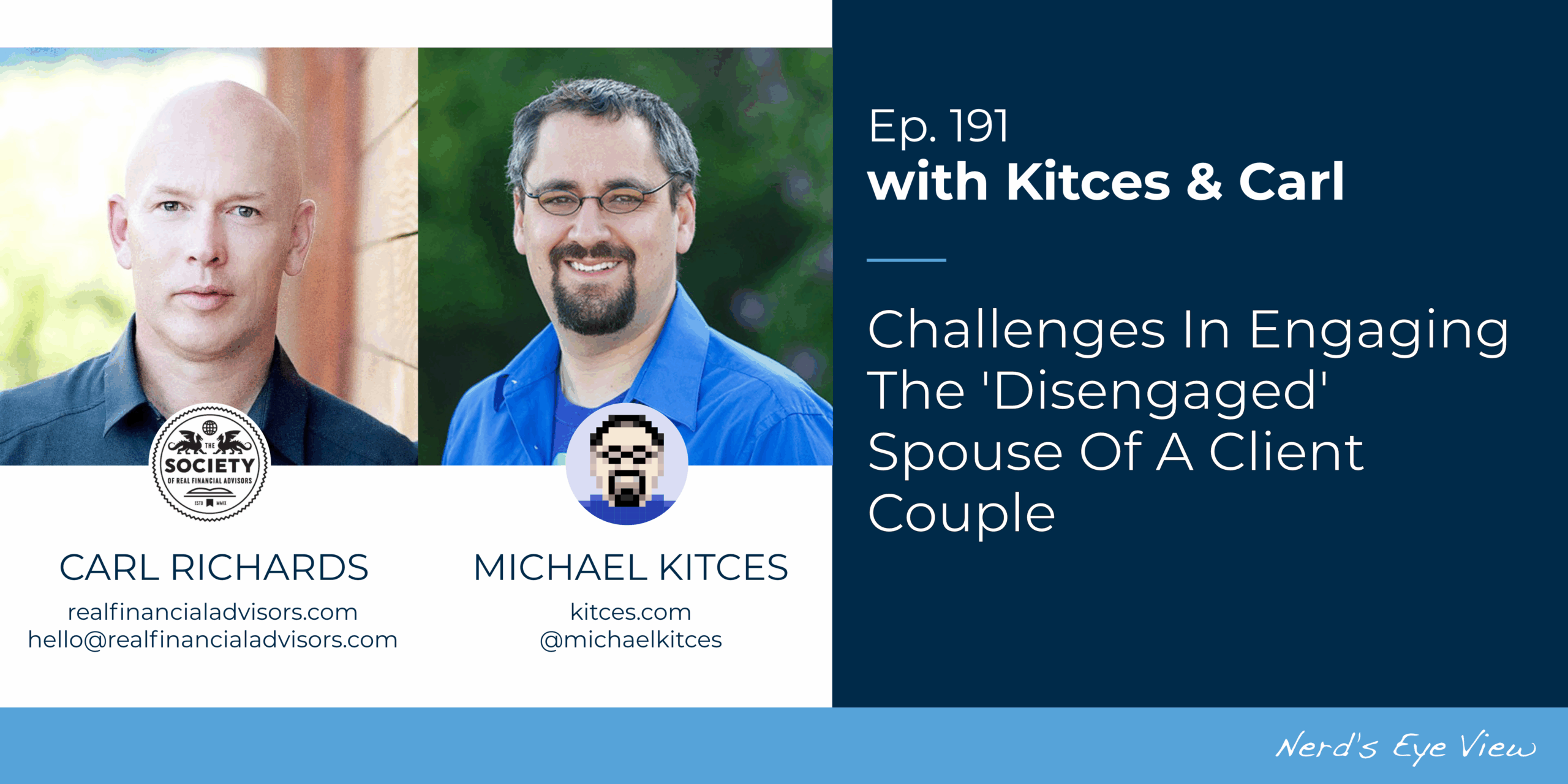 Challenges In Engaging The Disengaged Spouse Of A Client Couple: Kitces & Carl 191