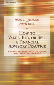 How to Value Buy or Sell a Financial Advisory Practice Book Cover How to Value Buy or Sell a Financial Advisory Practice Book Cover